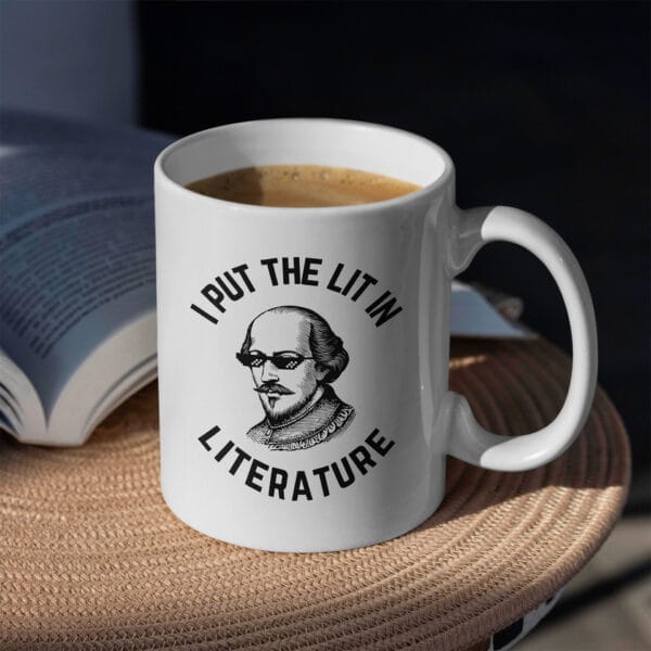 The Pleasant Simple Mug - I Put The Lit In